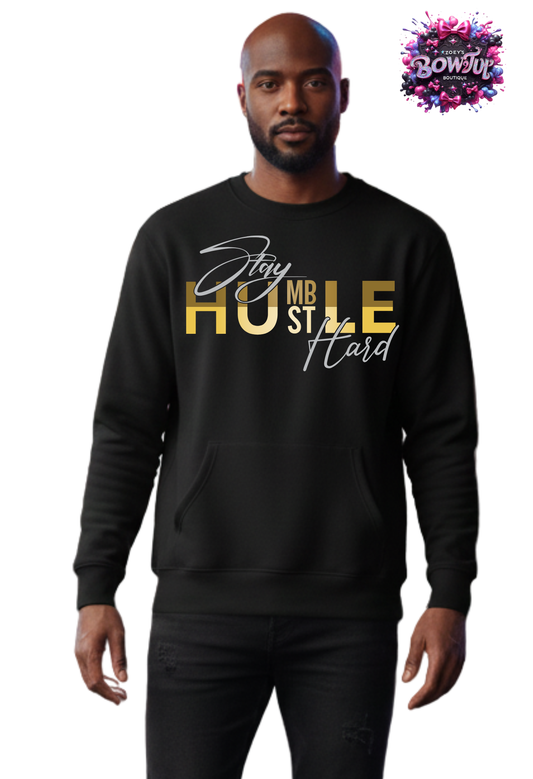 Men Stay humble hustle hard