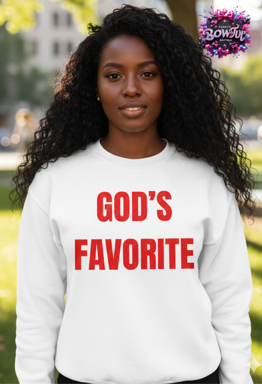 Gods favorite sweatshirt