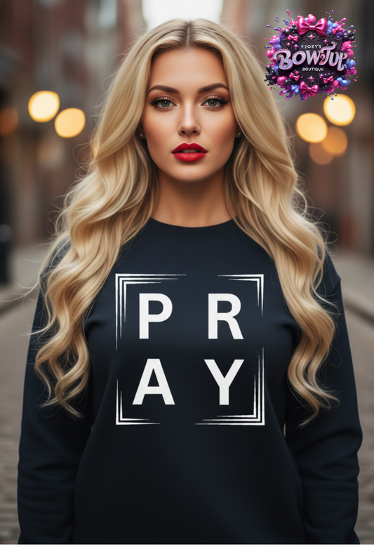 Women’s Pray sweatshirt