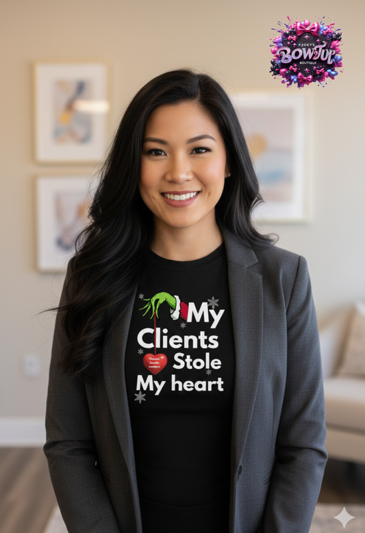 My clients stole my heart Tshirt